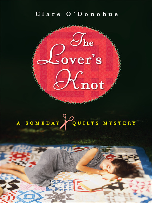 Title details for The Lover's Knot by Clare O'Donohue - Wait list